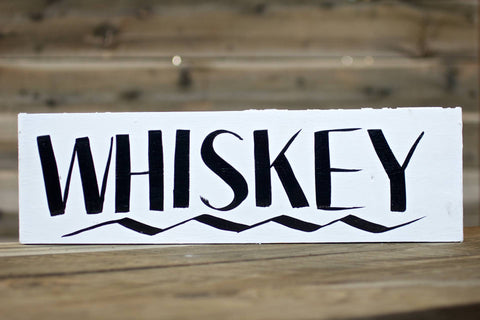 WHISKEY — Hand Painted Sign