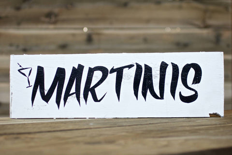 MARTINIS — Hand Painted Sign